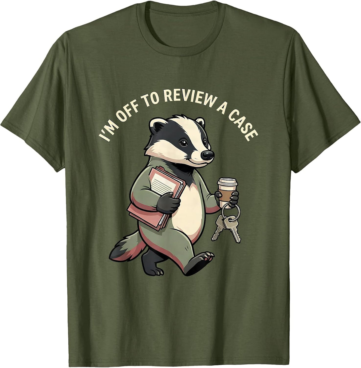 Men's I'm Off To Review A Case Funny Social Worker LCSW Advocate T-Shirt - Olive Green