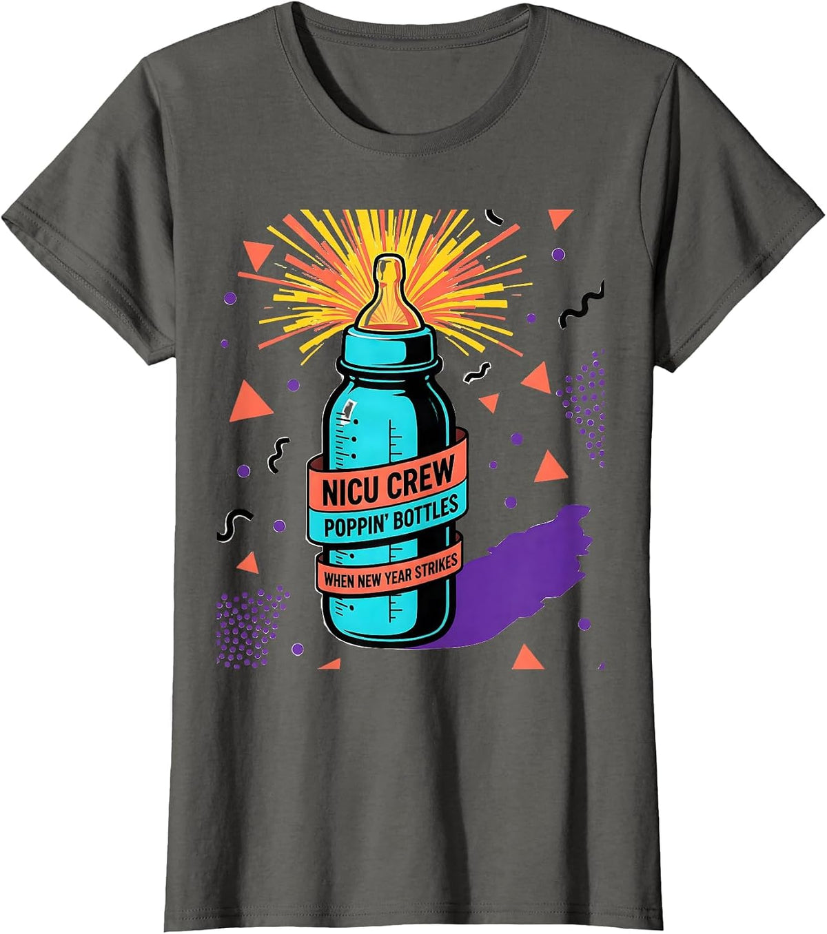 Women's NICU Crew Poppin' Bottles When New Year Strikes Humor T-Shirt - Asphalt Grey