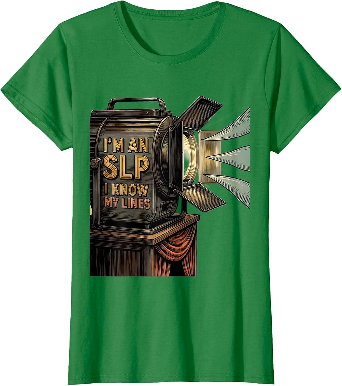 Women's I'm an SLP, I Know My Lines Retro Humor Speech Language T-Shirt - Kelly Green
