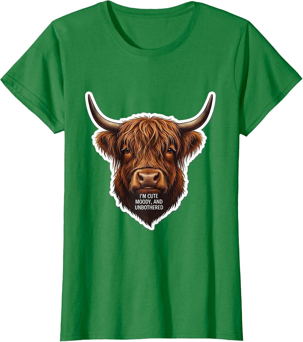 Women's I’m Cute Moody And Unbothered Highland Cow Character T-Shirt - Kelly Green