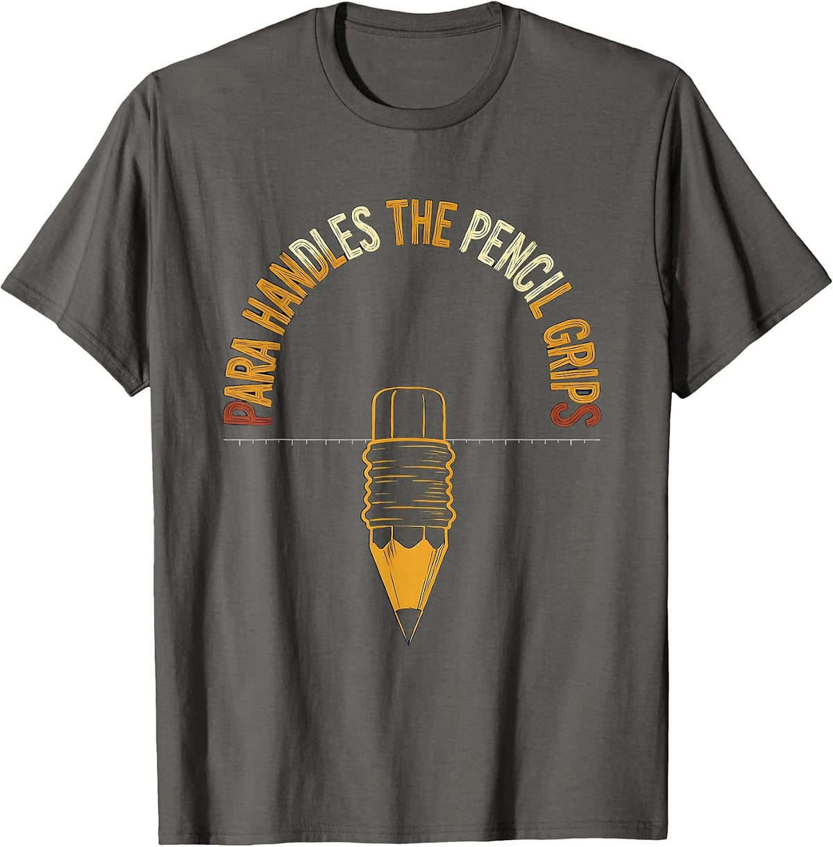 Men's PARA Handles The Pencil Grips Funny Paraprofessional T-Shirt - Asphalt Grey