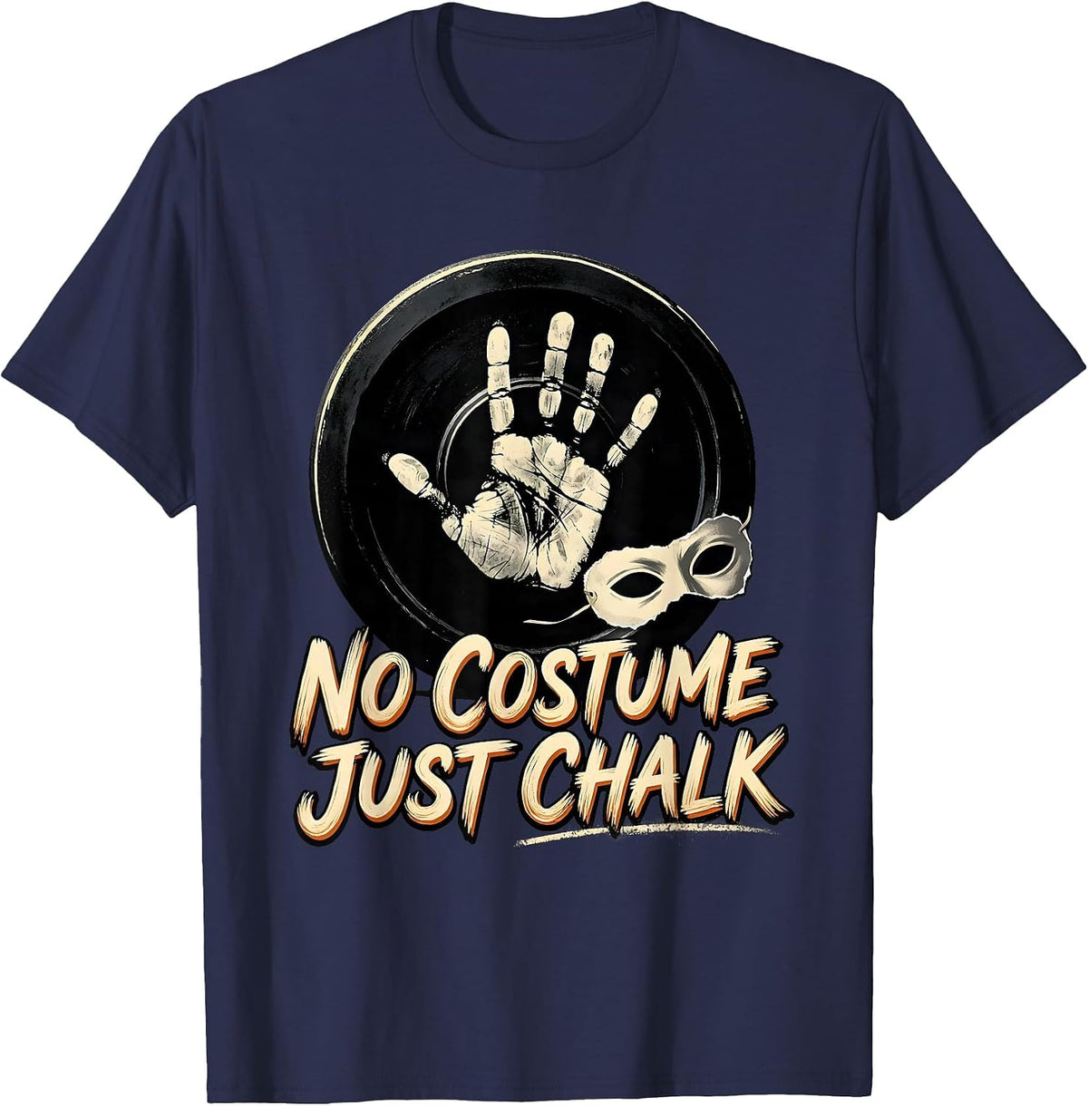 No Costume Just Chalk Funny Gym Workout Halloween Pun T-Shirt - Navy Blue