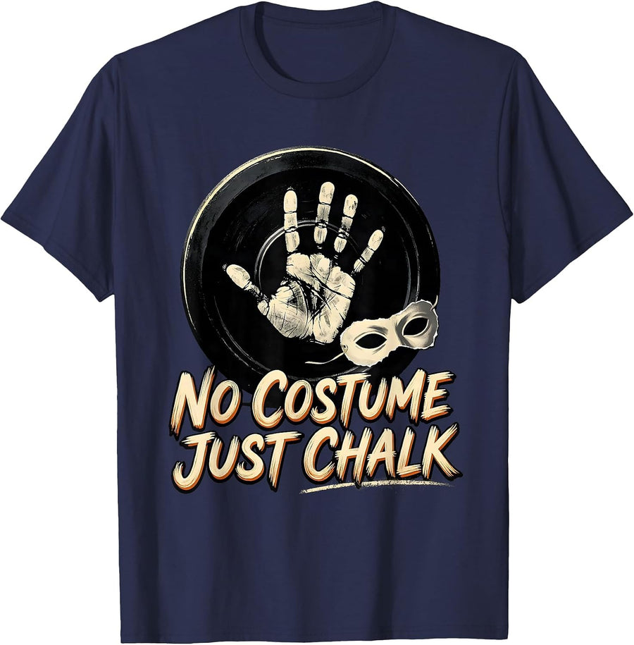 No Costume Just Chalk Funny Gym Workout Halloween Pun T-Shirt - Navy Blue