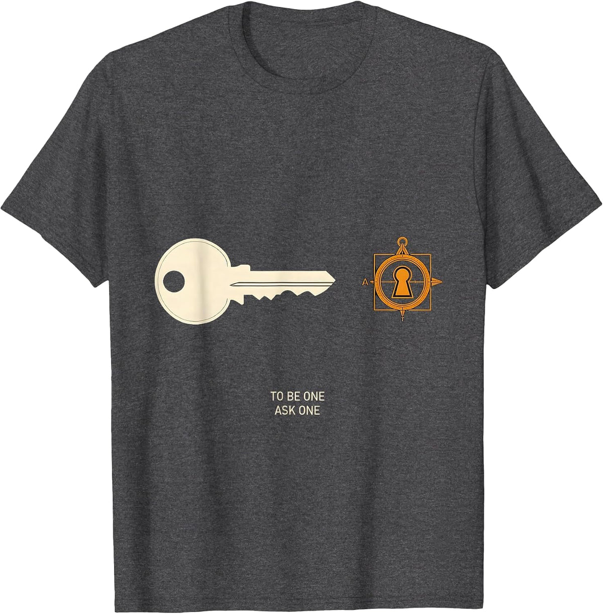 Men's To Be One, Ask One Masonic Square and Compass Freemason T-Shirt - Dark Heather Grey