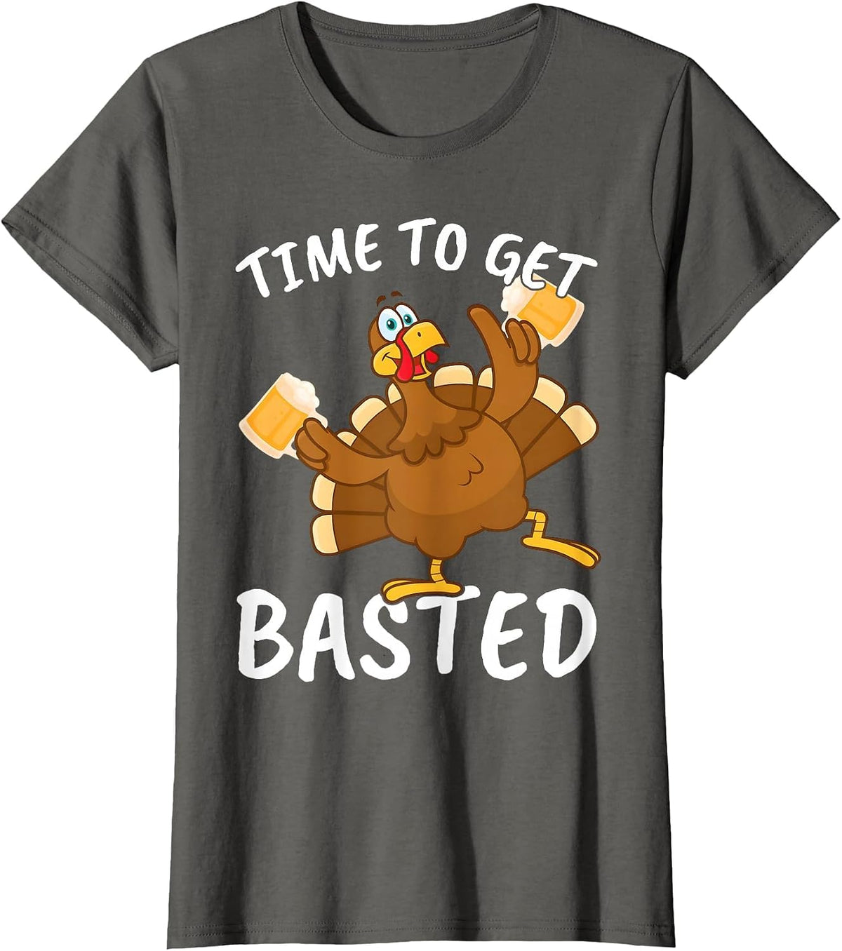 Time to Get Basted Funny Beer Thanksgiving Turkey Men Women T-Shirt - Asphalt Grey
