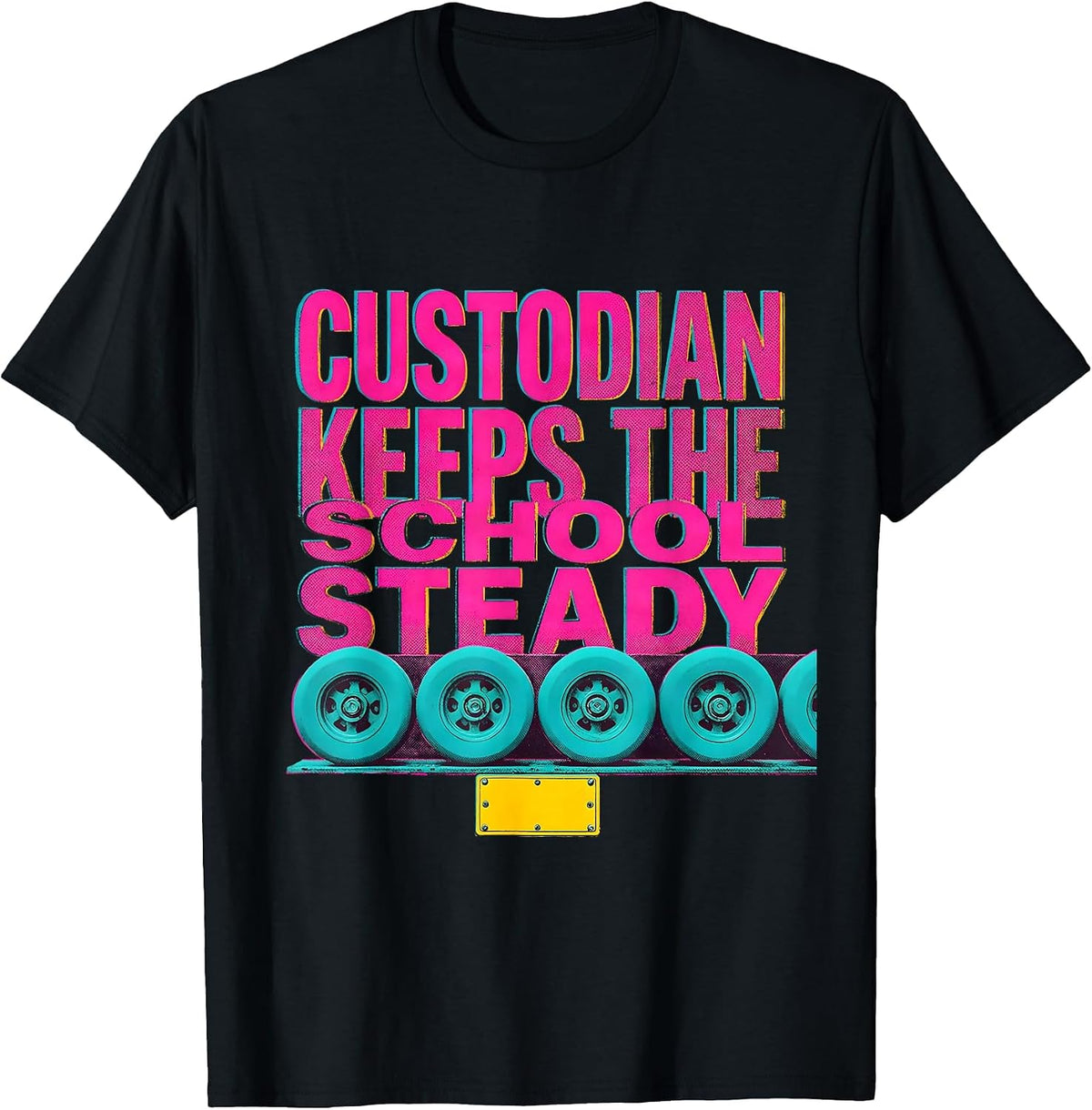 Men's Custodian Keeps The School Steady Funny Custodian T-Shirt - Black