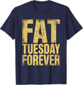 Fat Tuesday Forever Mardi Gras Celebration Design T-Shirt - Navy Blue