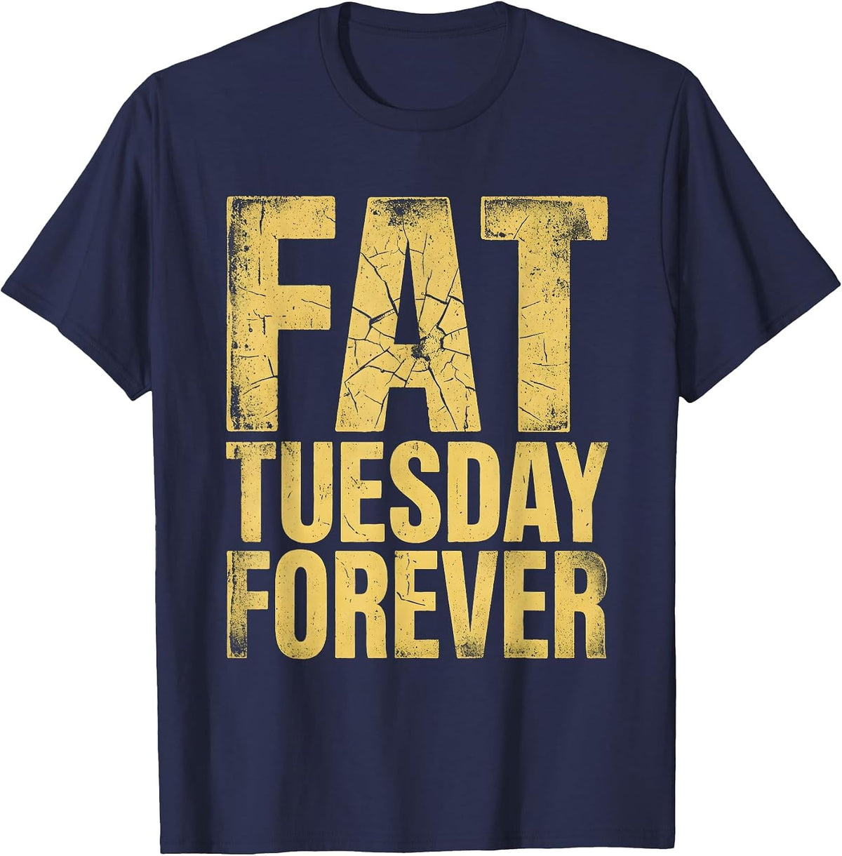 Fat Tuesday Forever Mardi Gras Celebration Design T-Shirt - Navy Blue
