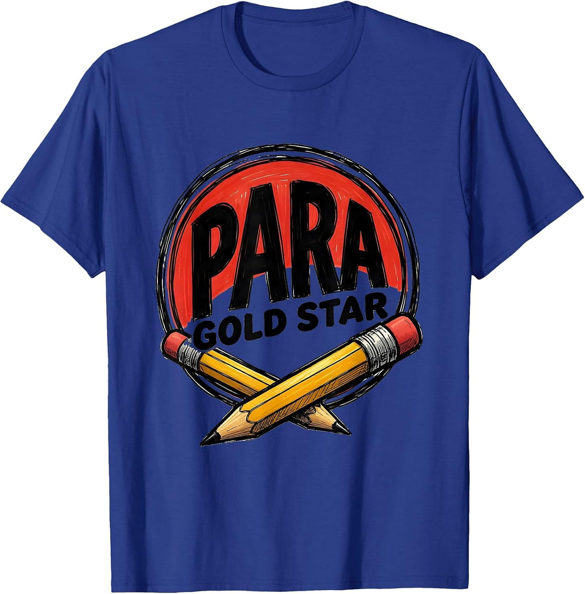 Para Gold Star Paraprofessional Appreciation Back To School T-Shirt - Royal Blue