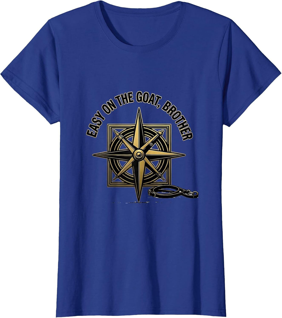 Women's Easy On The Goat, Brother Masonic Emblem Freemason Fraternal T-Shirt - Royal Blue