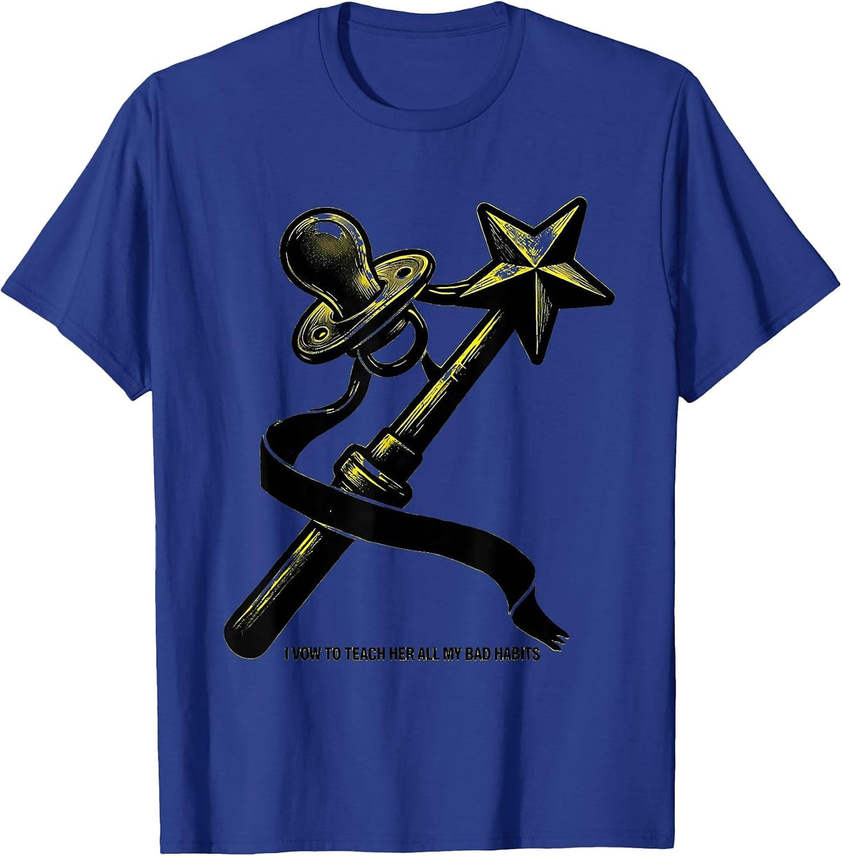 Men's I Vow To Teach Her All My Bad Habits Funny Fairy Godmother T-Shirt - Royal Blue