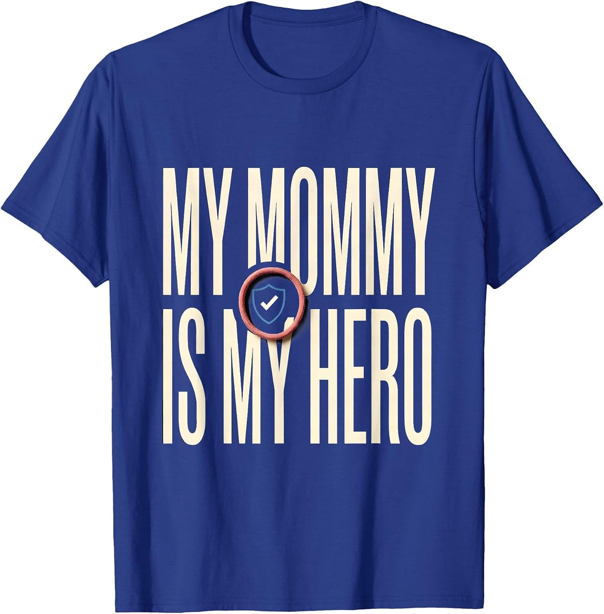 My Mommy Is My Hero Proud Police Officer Family Thin Blue T-Shirt - Royal Blue