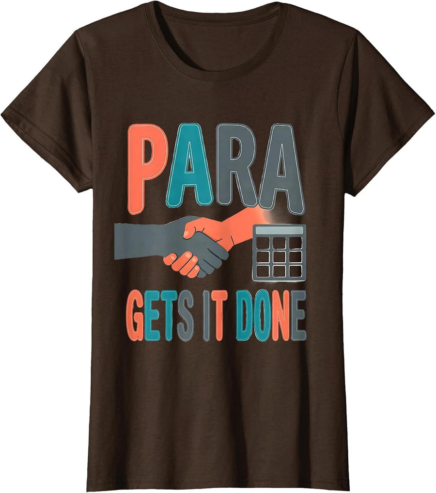 Women's Para Gets It Done Funny Paraprofessional Paraeducator T-Shirt - Brown