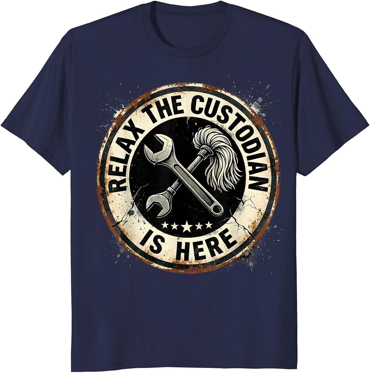 Relax The Custodian Is Here Distressed Maintenance Badge T-Shirt - Navy Blue