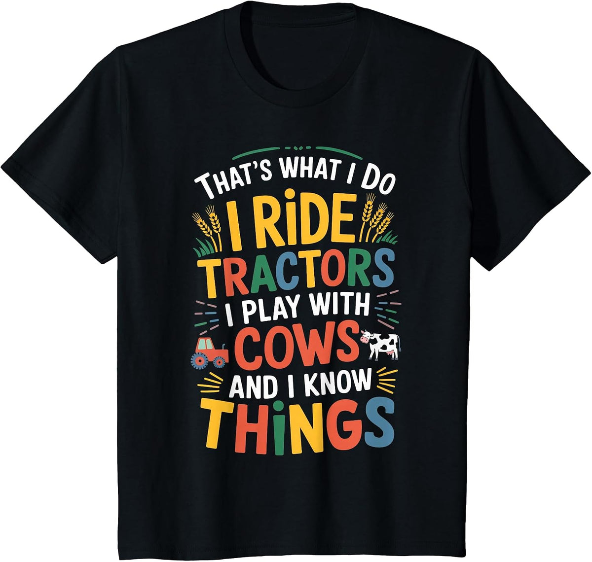 Ride Tractors Play with Cows Farmer Agriculture Farm Tractor T-Shirt - Black