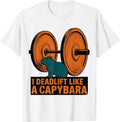 Men's I Deadlift Like A Capybara Funny Gym Workout Weightlifting T-Shirt - White