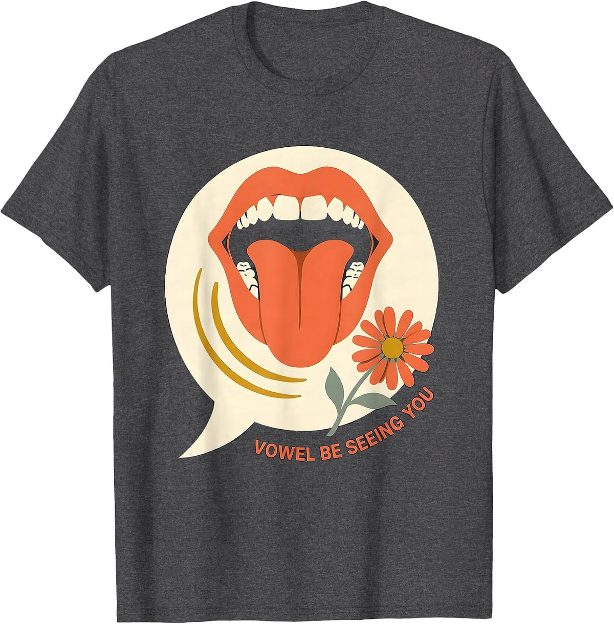 Vowel Be Seeing You Retro Floral Speech Language Pathologist T-Shirt - Dark Heather Grey
