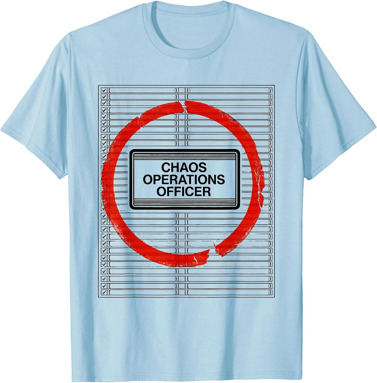 Men's Chaos Operations Officer Funny Chaos Coordinator Humor T-Shirt - Baby Blue