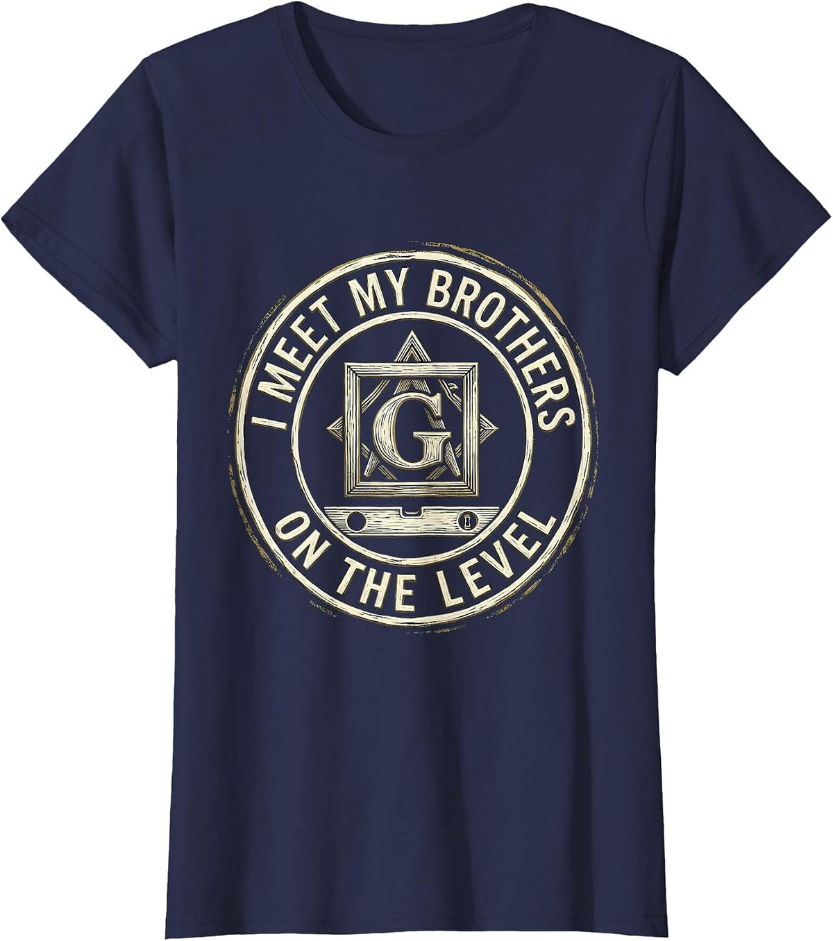 Women's I Meet My Brothers On The Level Masonic Freemason Fraternal T-Shirt - Navy Blue
