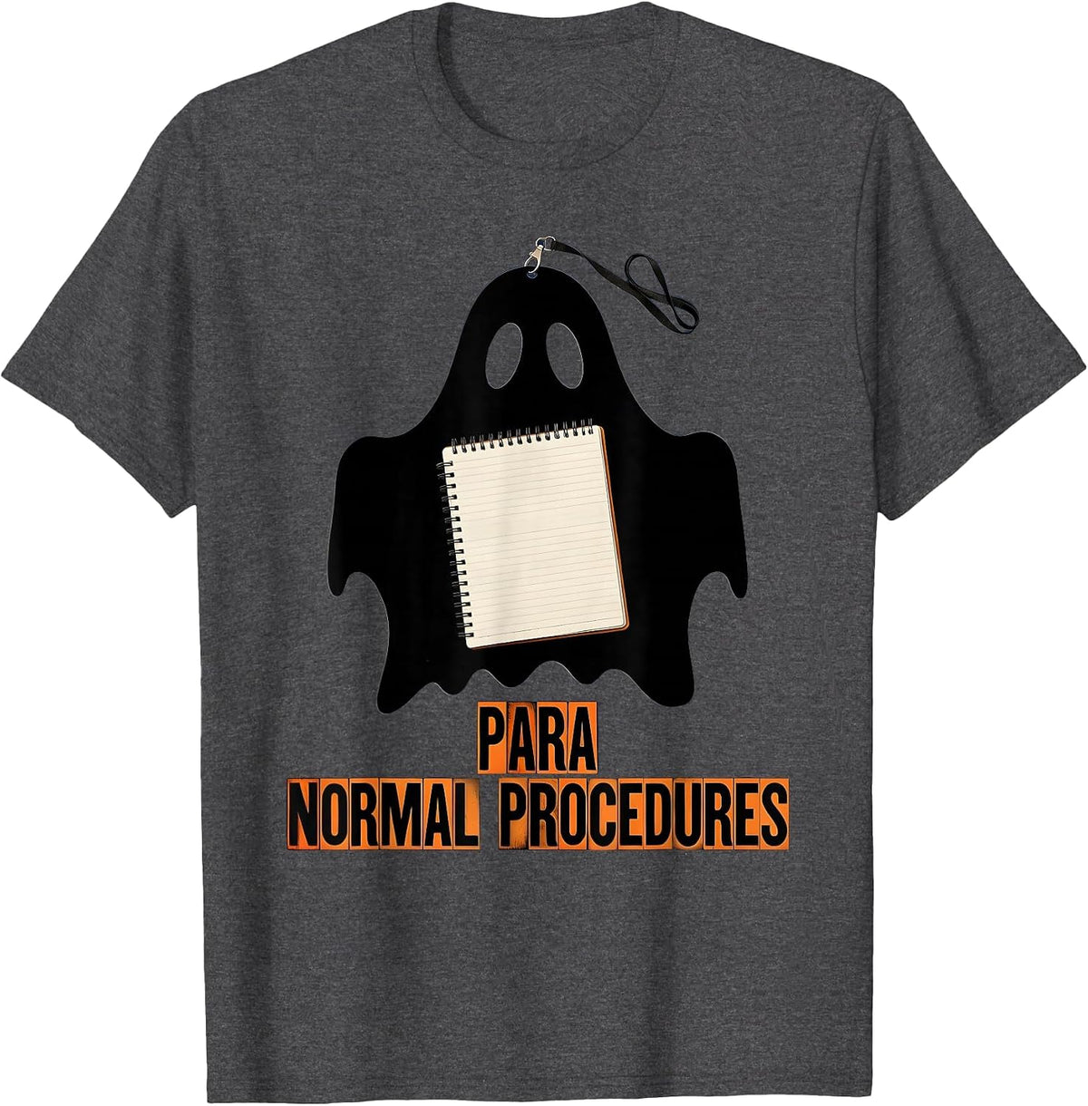 Men's Para Normal Procedures Ghost Paraeducator Halloween Spooky T-Shirt - Dark Heather Grey