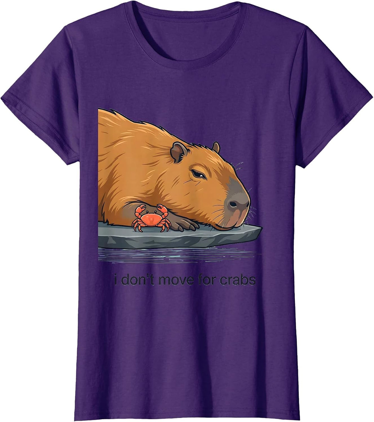 Women's i dont move for crabs Funny Capybara Animal Meme Humor T-Shirt - Purple