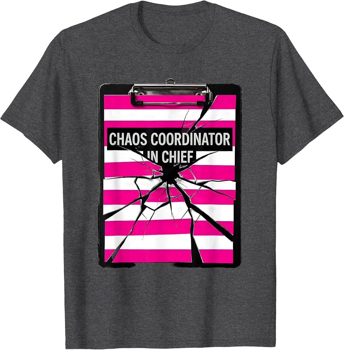 Chaos Coordinator In Chief Mom Design T-Shirt - Dark Heather Grey