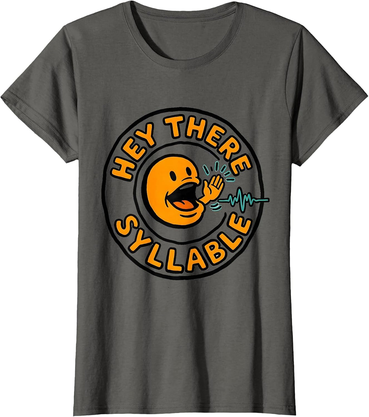 Women's Hey There Syllable Cute Speech Language Pathologist SLP T-Shirt - Asphalt Grey