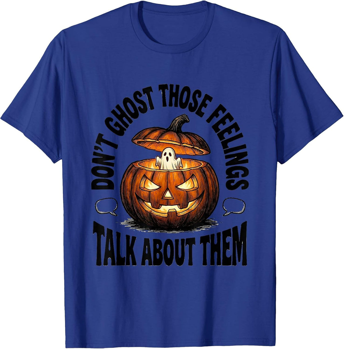 Don't Ghost Those Feelings Talk About Them School Counselor T-Shirt - Royal Blue