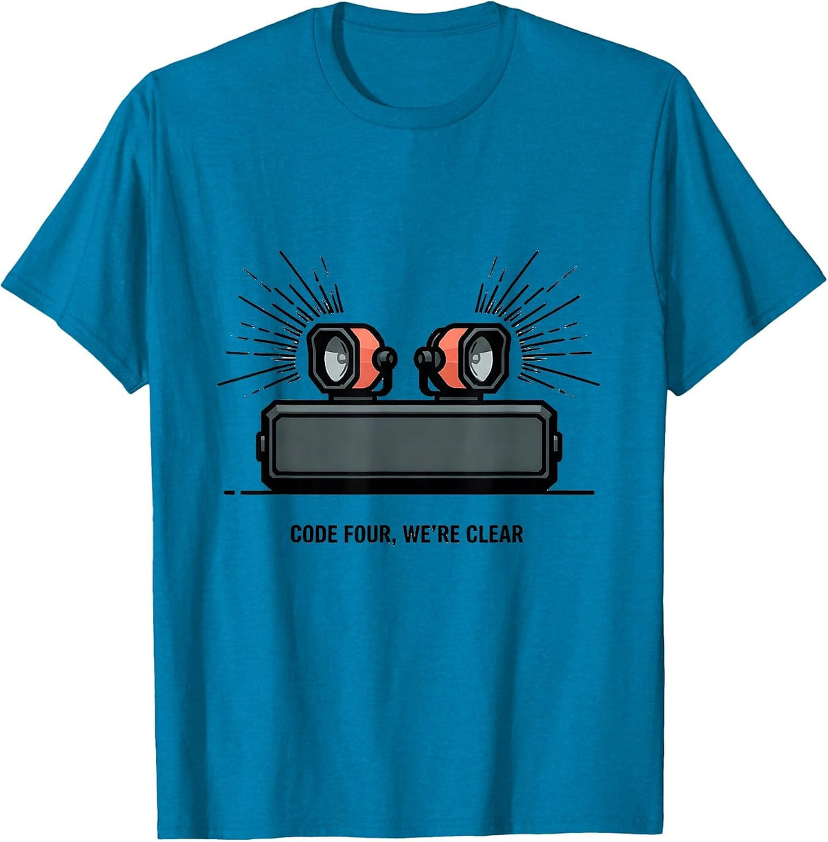 Code Four We're Clear Funny Police Officer Gift For Cop Law T-Shirt - Sapphire Blue