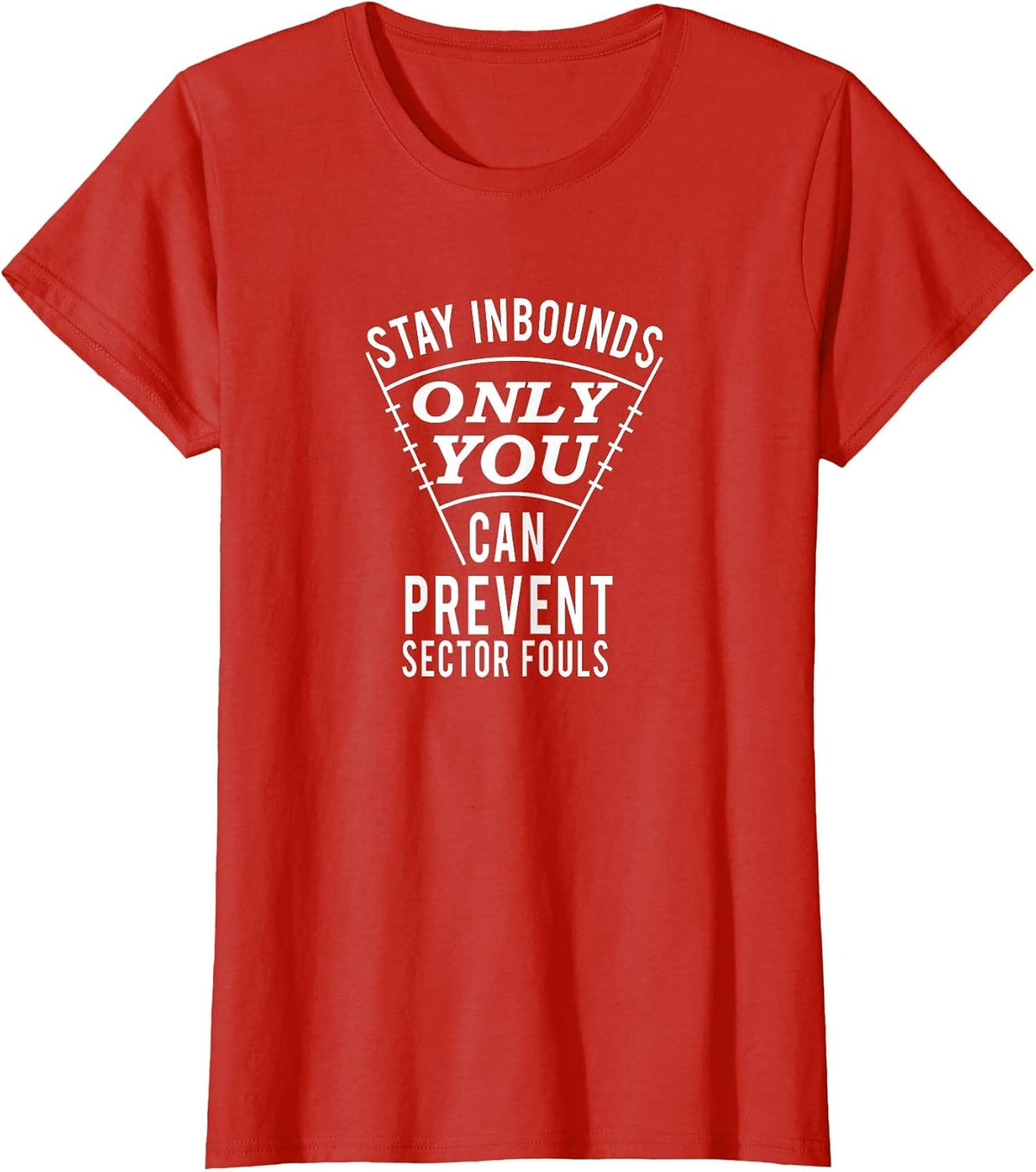 Stay Inbounds- Funny Track and Field Thrower T-Shirt - Red