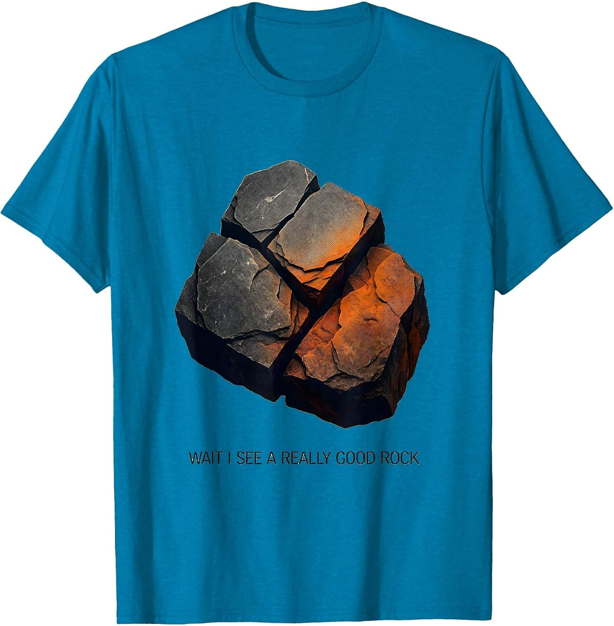 Wait I See A Really Good Rock Funny Rock Collector Geology T-Shirt - Sapphire Blue