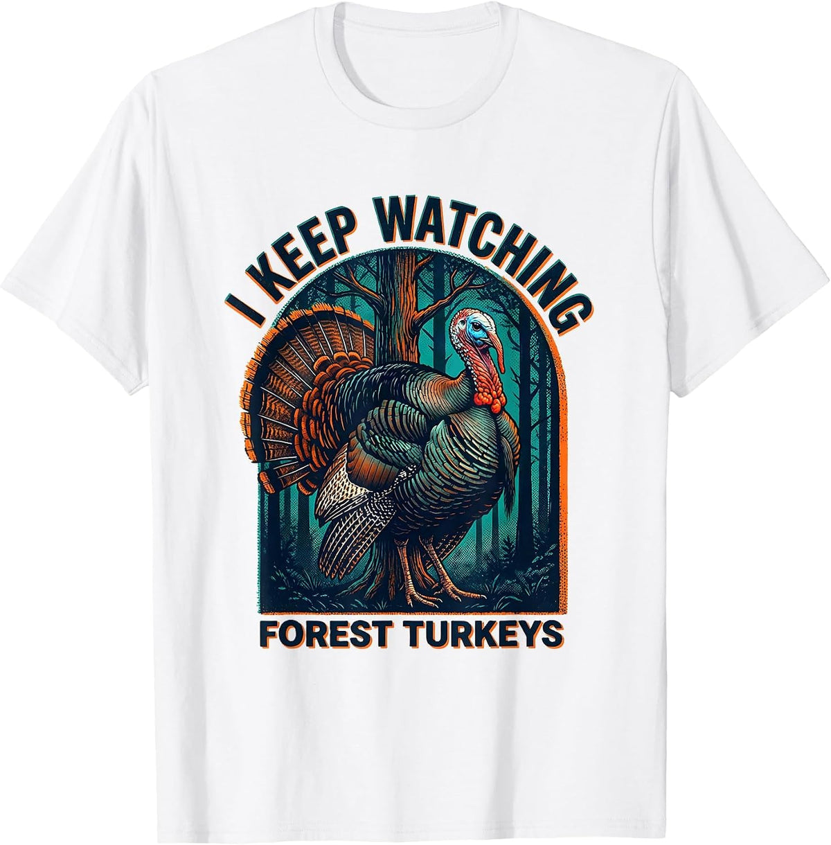 Men's I Keep Watching Forest Turkeys Retro Forest Wildlife Nature T-Shirt - White