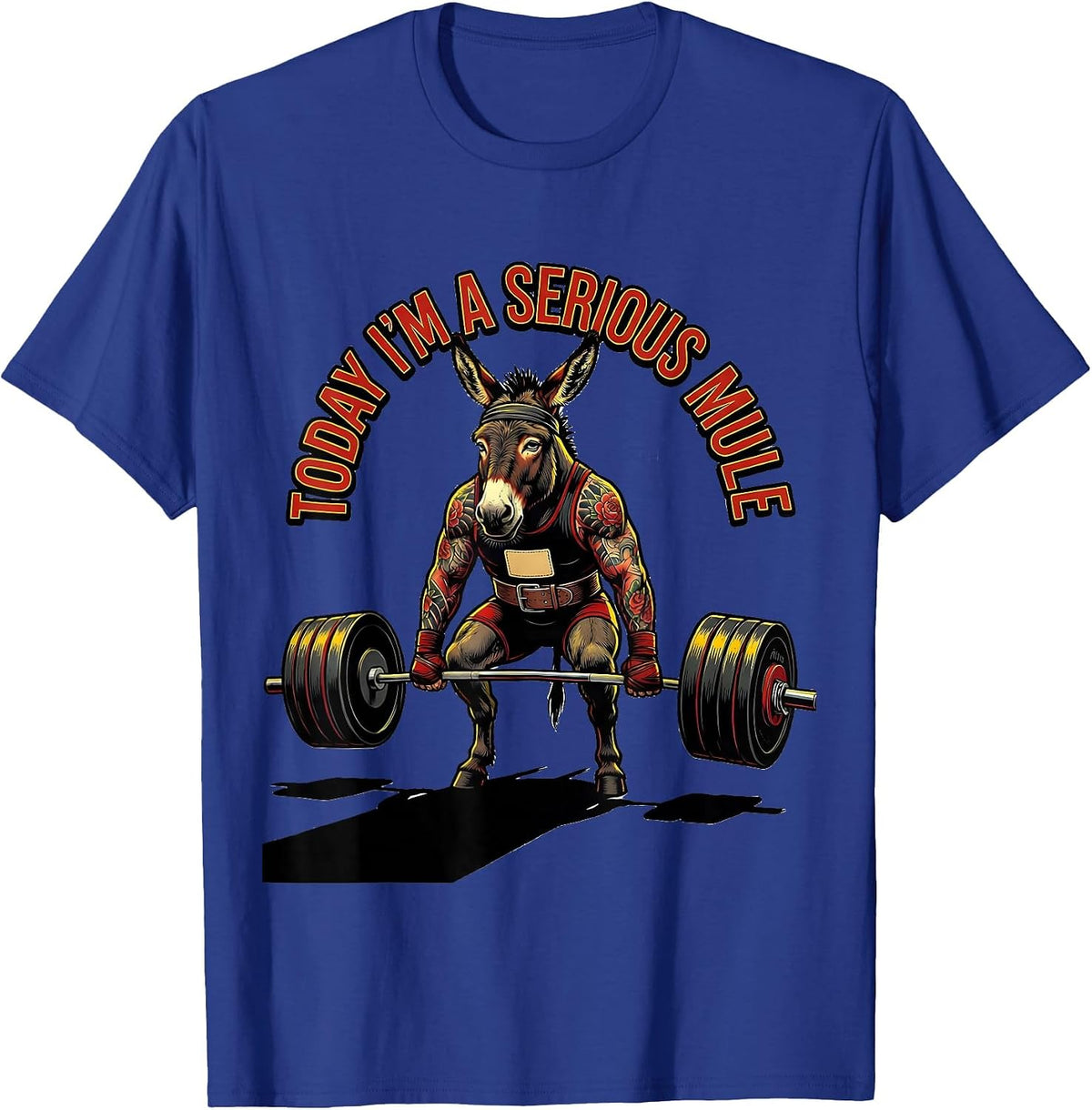 Men's Today I'm A Serious Mule Funny Gym Weightlifting Workout T-Shirt - Royal Blue