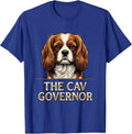 The Cav Governor Funny Cavalier King Charles Spaniel Owner T-Shirt - Royal Blue
