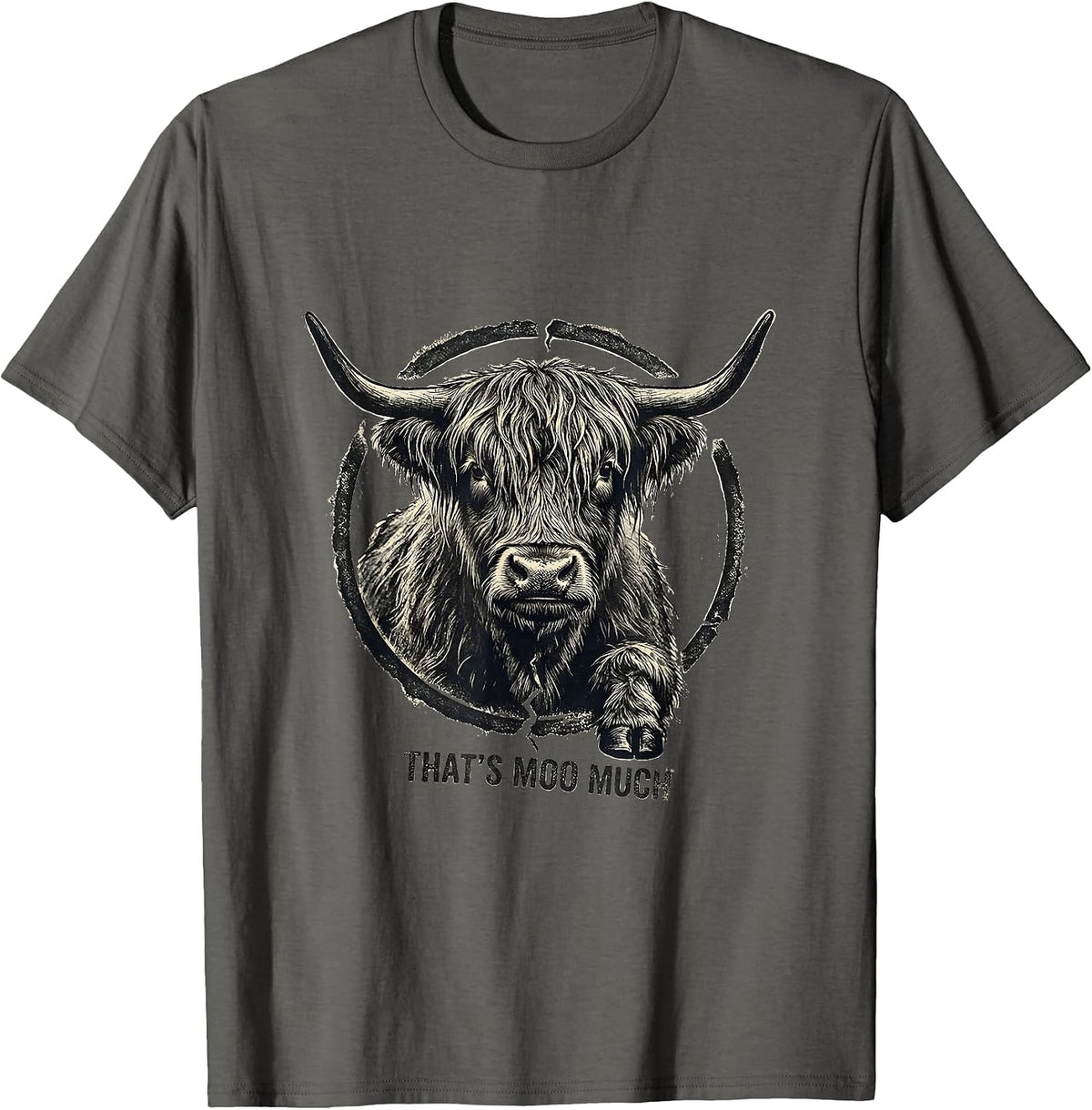 That's Moo Much Funny Highland Cow Farm Animal Humor T-Shirt - Asphalt Grey