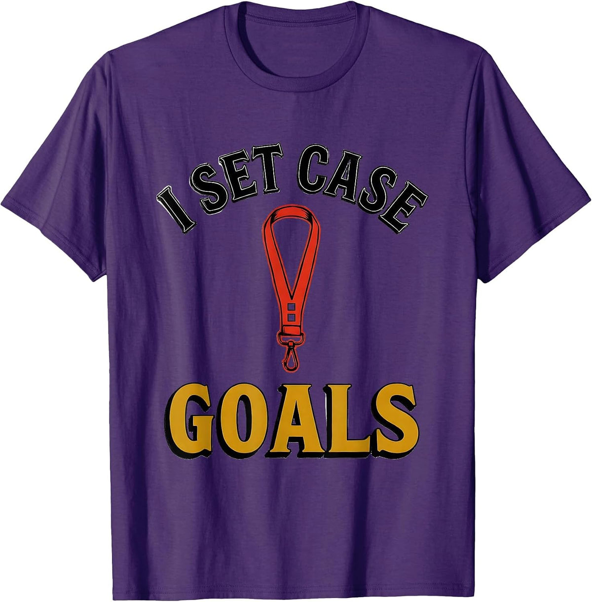 I Set Case Goals Funny Social Worker Job Pride Humor T-Shirt - Purple