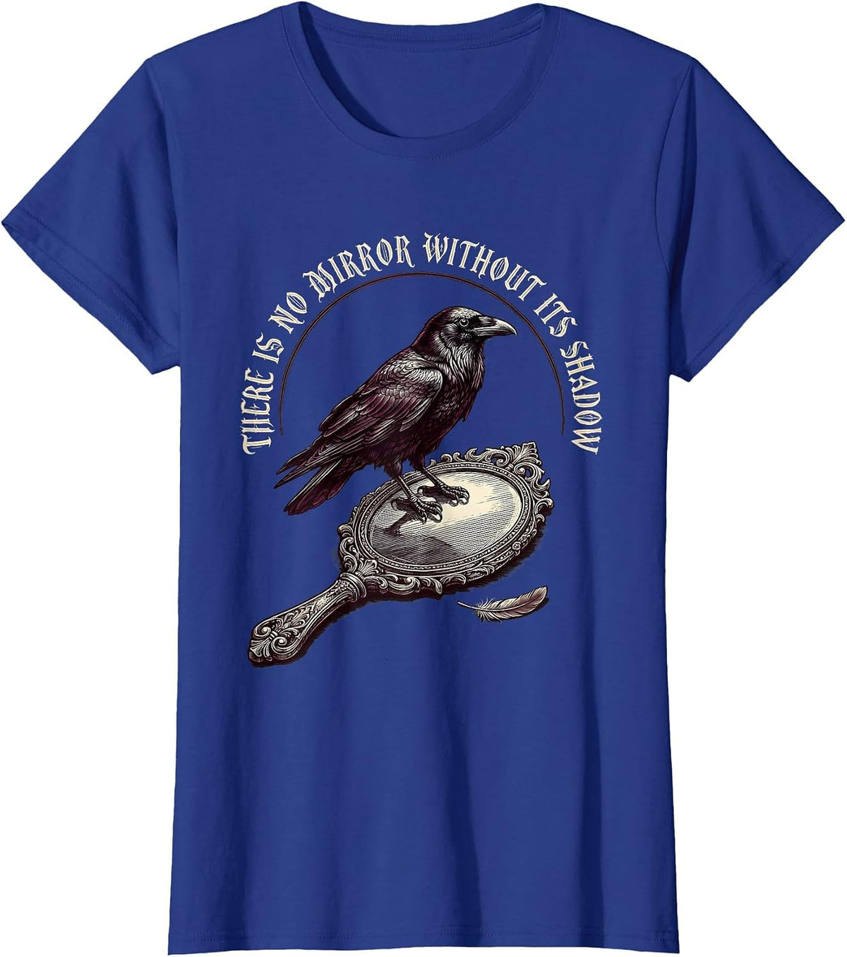 Women's There Is No Mirror Without Its Shadow Gothic Edgar Allan Poe T-Shirt - Royal Blue