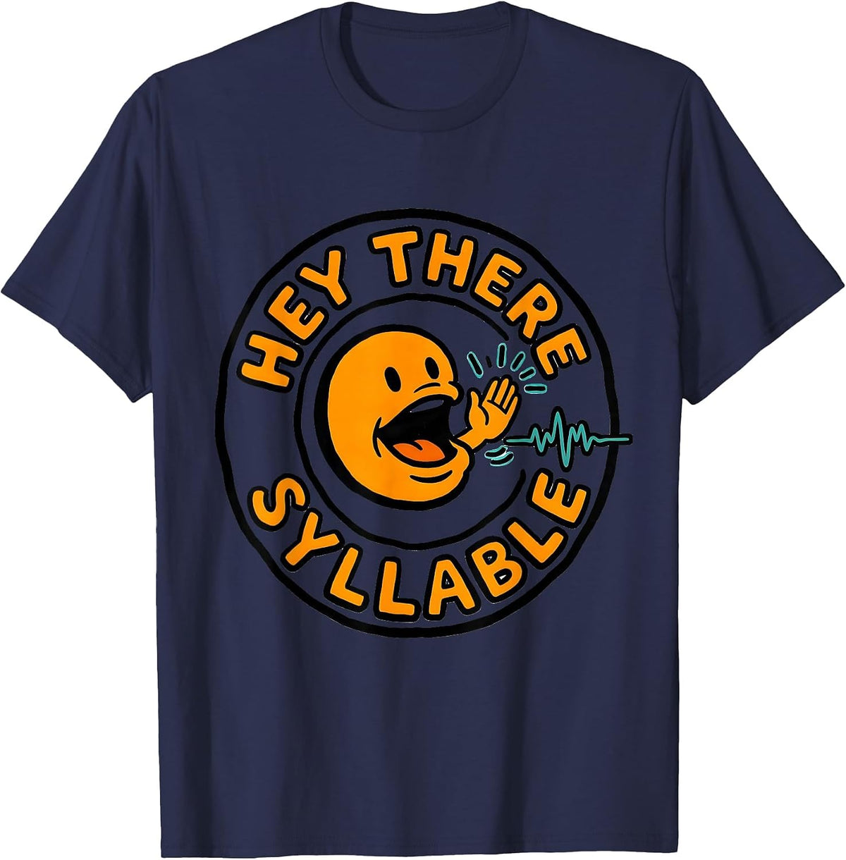 Men's Hey There Syllable Cute Speech Language Pathologist SLP T-Shirt - Navy Blue