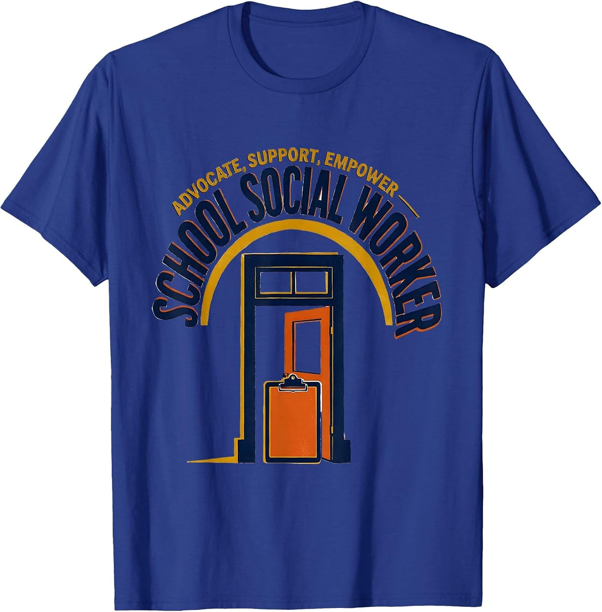 Men's Advocate Support Empower School Social Worker T-Shirt - Royal Blue