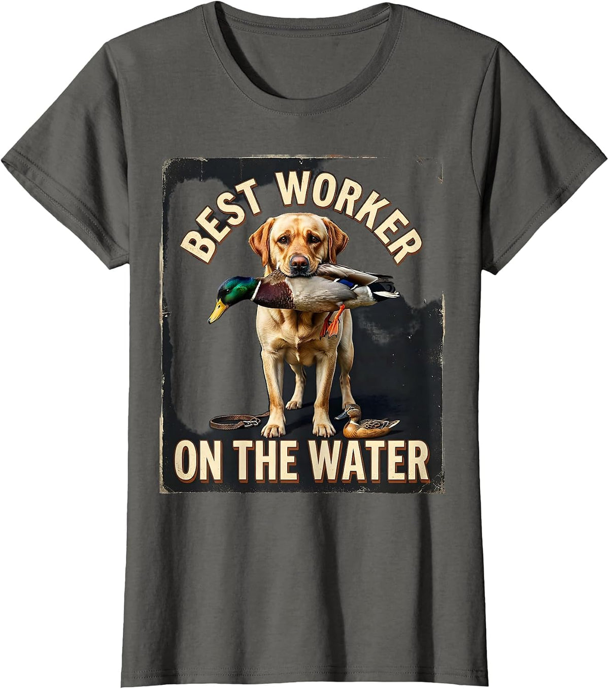 Women's Best Worker On The Water Vintage Labrador Duck Hunting Local T-Shirt - Asphalt Grey
