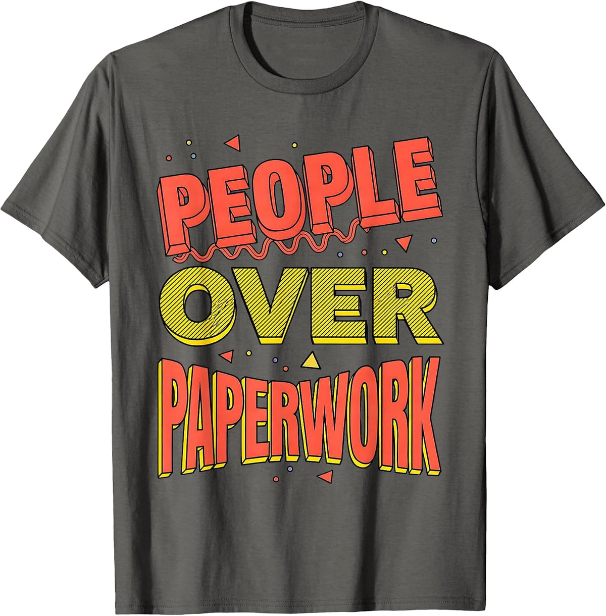 Men's People Over Paperwork Social Worker Design T-Shirt - Asphalt Grey