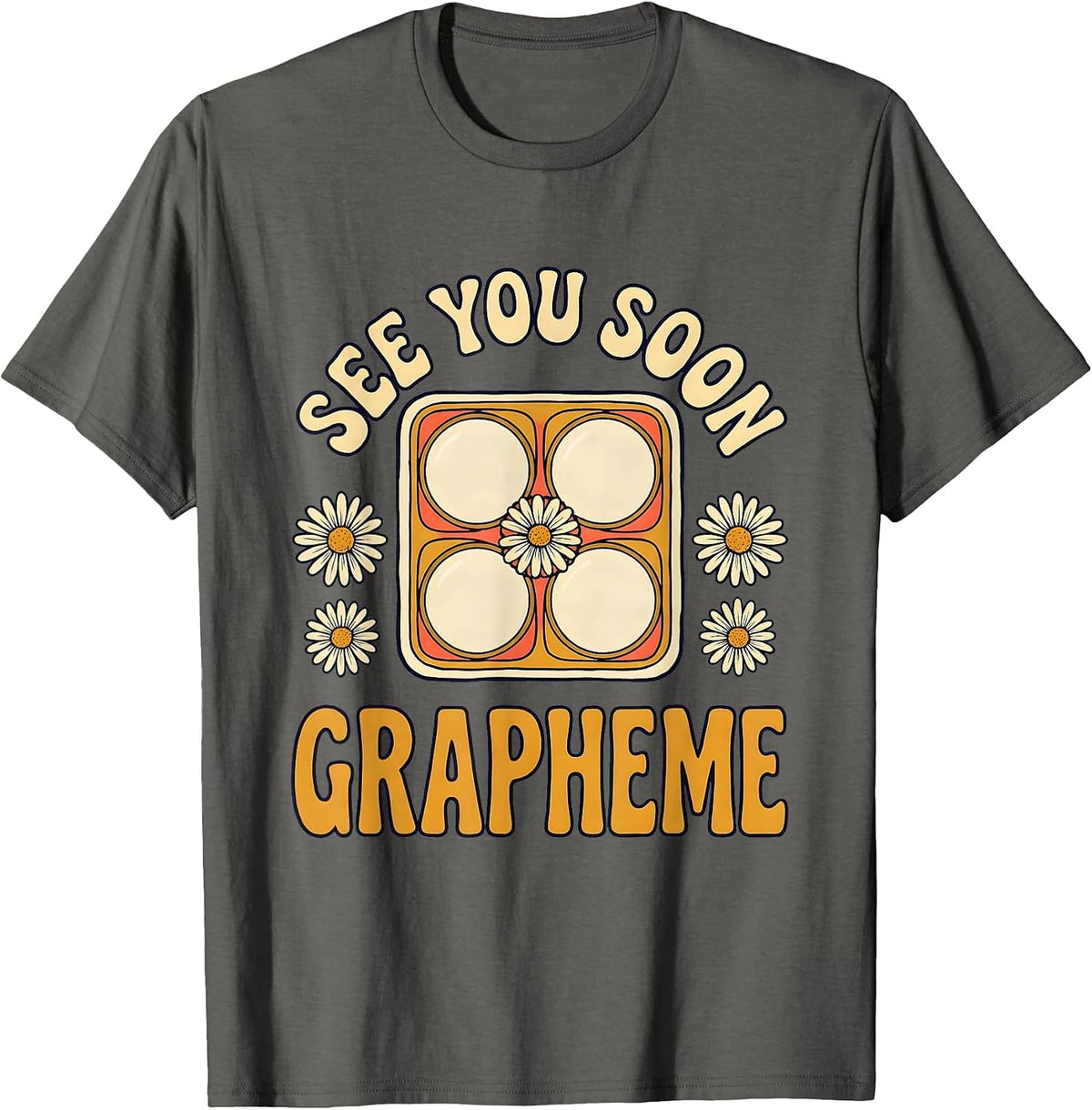 See You Soon Grapheme Folk Art Speech Language Pathologist T-Shirt - Asphalt Grey