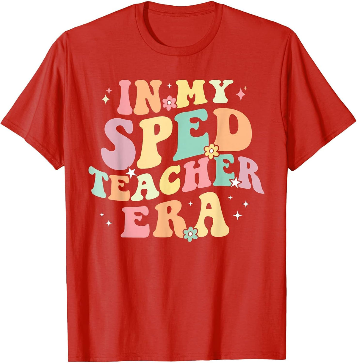 in My SPED Teacher Era Cute Back to School Special Education T-Shirt - Red