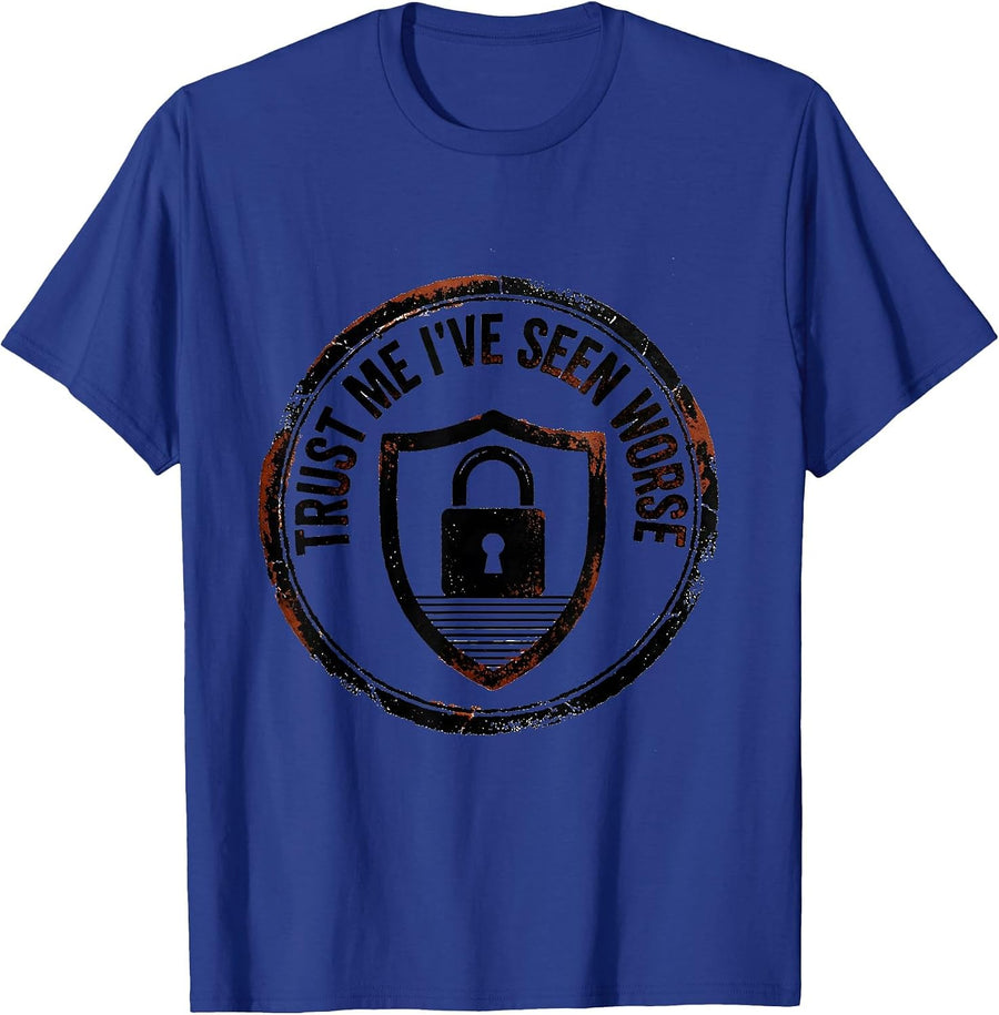 Trust Me, I've Seen Worse Funny Cyber Security IT Analyst T-Shirt - Royal Blue