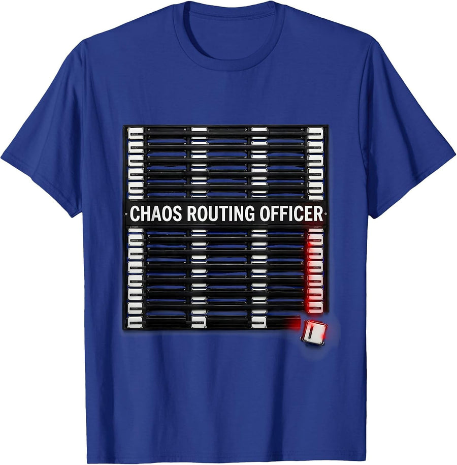Chaos Routing Officer Funny Chaos Coordinator Workplace T-Shirt - Royal Blue
