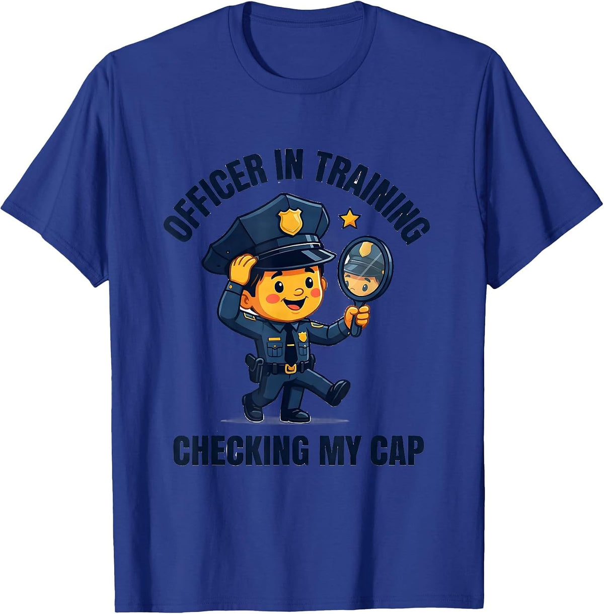 Officer In Training Checking My Cap Funny Police Officer T-Shirt - Royal Blue