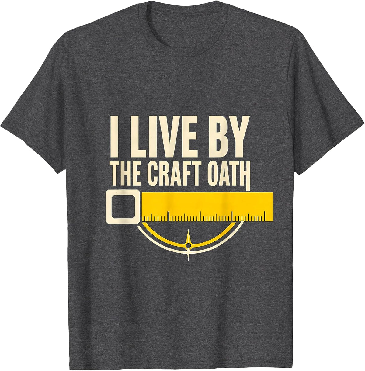I Live By The Craft Oath Freemason Masonic Brotherhood Pride T-Shirt - Dark Heather Grey