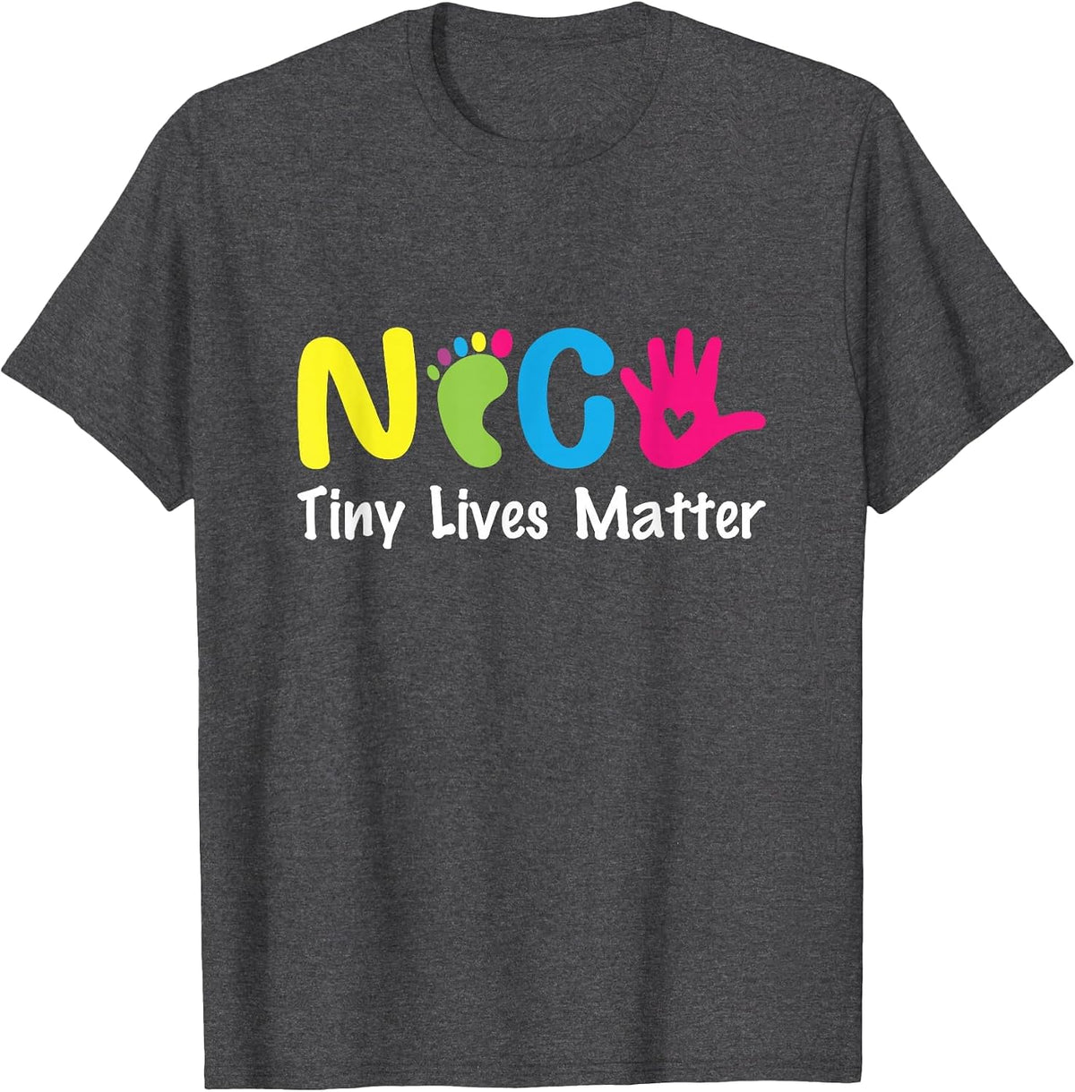 NICU Tiny Lives Matter Neonatal Nurse NICU Nurse T-Shirt - Dark Heather Grey