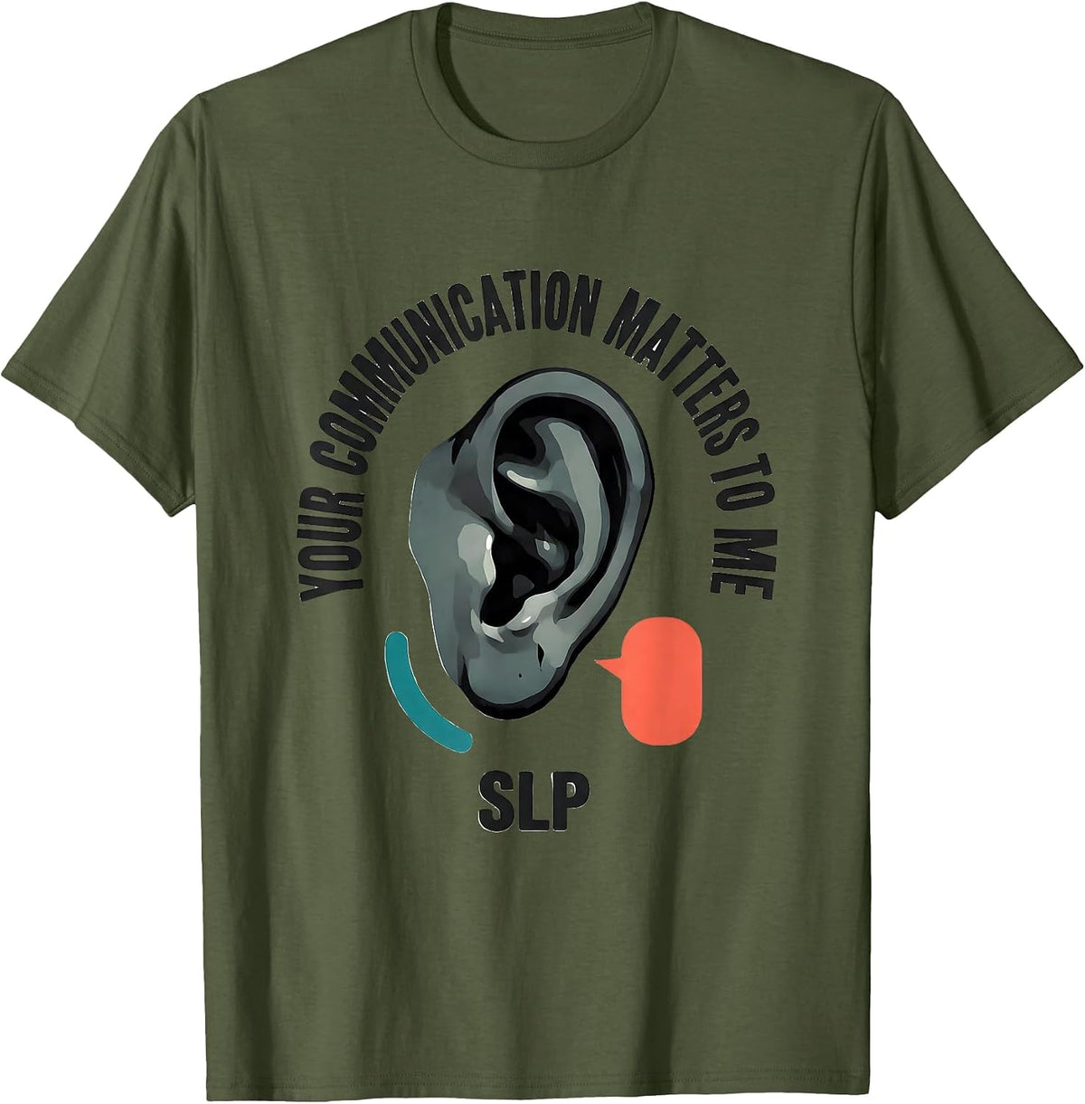 Men's Your Communication Matters To Me SLP Midcentury Modern T-Shirt - Olive Green