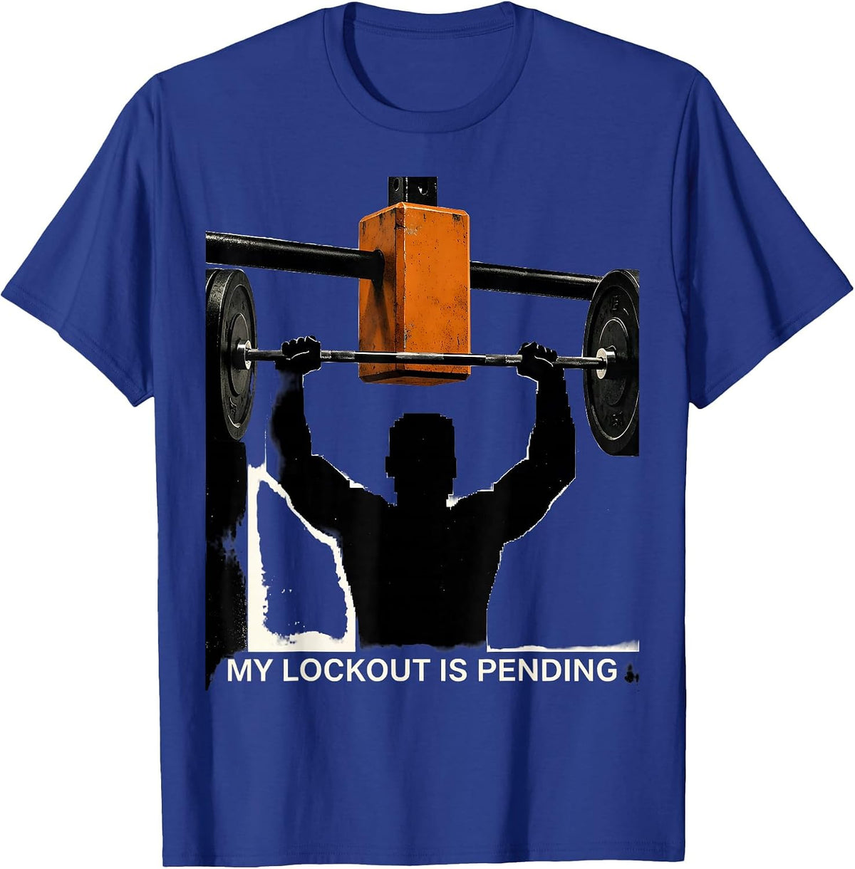 My Lockout Is Pending Brutalist Gym Humor Weightlifting T-Shirt - Royal Blue